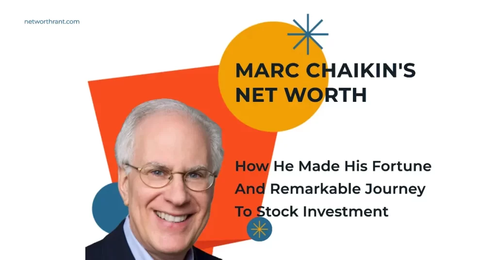 Marc Chaikin net worth