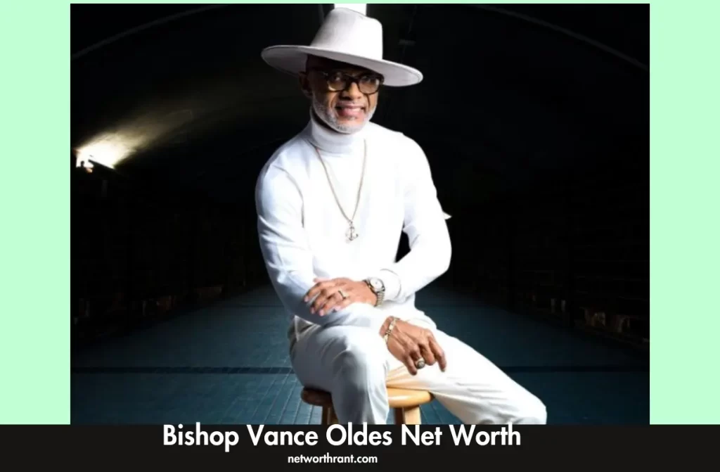 Bishop Vance Oldes Net Worth