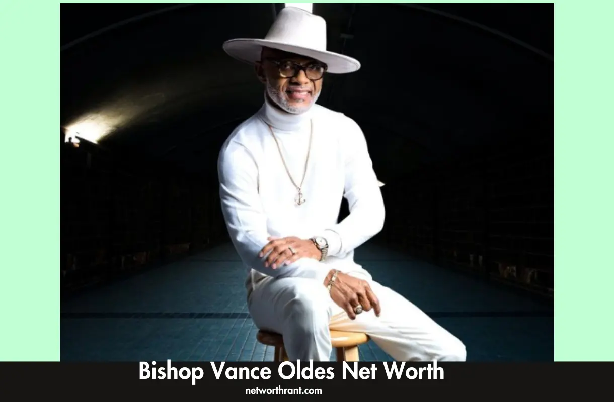 Bishop Vance Oldes: Know His Net Worth, Bio, Age, Daughter, and Wife